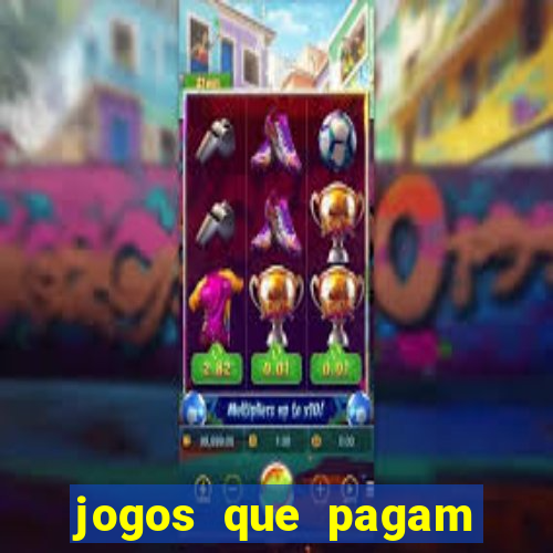 jogos que pagam dinheiro de verdade sem precisar depositar